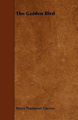 The Golden Bird 1444671537 Book Cover