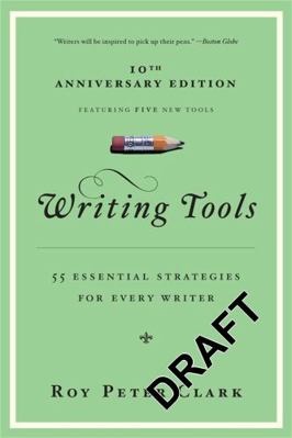 Writing Tools (10th Anniversary Edition): 55 Es... 0316014990 Book Cover