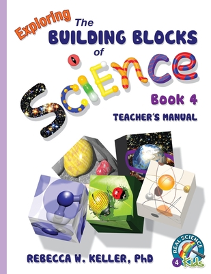 Exploring the Building Blocks of Science Book 4... 1941181074 Book Cover