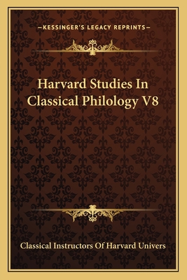 Harvard Studies In Classical Philology V8 1163597422 Book Cover