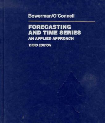 Forecasting and Time Series: An Applied Approac... 0534932517 Book Cover