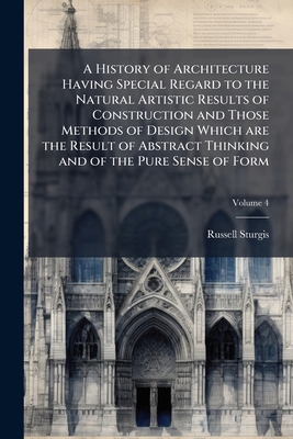 A History of Architecture Having Special Regard... 1172278946 Book Cover