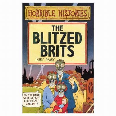 The Blitzed Brits (Horrible Histories) B001KTP352 Book Cover