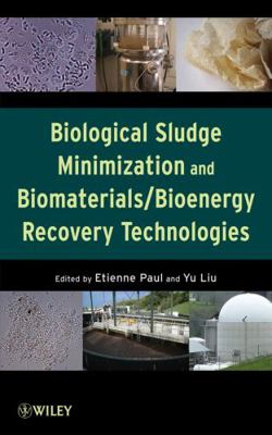 Biological Sludge Minimization and Biomaterials... 0470768827 Book Cover