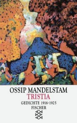 Tristia: Gedichte 1916-1925 (Fischer Taschenbüc... [German] 3596118743 Book Cover