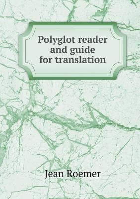 Polyglot reader and guide for translation 5518859430 Book Cover