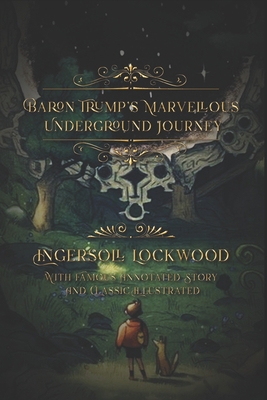 Baron Trump's Marvellous Underground Journey: W... B08WK2HC8F Book Cover
