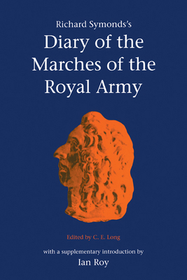 Symond's Diary Marches Royal Army 0521626560 Book Cover