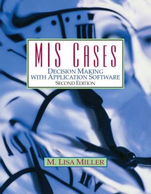 MIS Cases: Decision Making with Application Sof... 0131454404 Book Cover