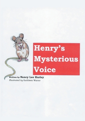 Henry's Mysterious Voice 1960758225 Book Cover