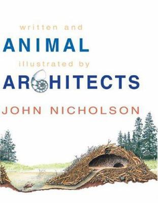 Animal Architects 1865089559 Book Cover