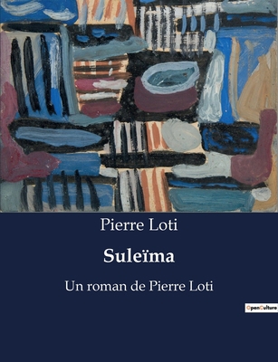 Suleïma: Un voyage introspectif entre l'Algérie... [French] B0BYRTJB8F Book Cover