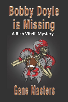 Bobby Doyle is Missing: A Rich Vitelli Mystery B0BJ4Z5FGV Book Cover