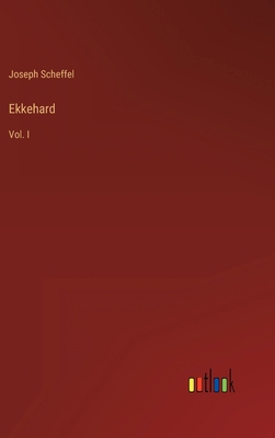 Ekkehard: Vol. I 336815057X Book Cover