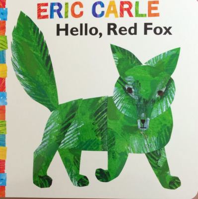 hello, red fox: the world of eric carle 1442473053 Book Cover