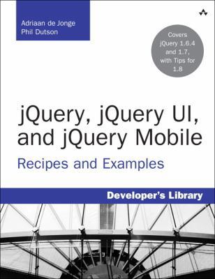 jQuery, jQuery UI, and jQuery Mobile: Recipes a... 0321822080 Book Cover