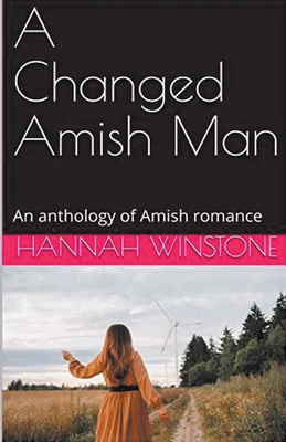 A Changed Amish Man B0CY85RYNS Book Cover