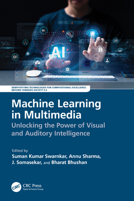 Machine Learning in Multimedia: Unlocking the P... 1032761474 Book Cover