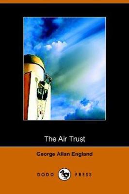 The Air Trust 1406501581 Book Cover