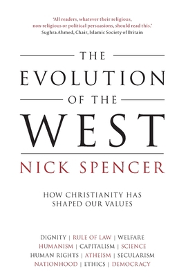 The Evolution of the West: How Christianity Has... 0281075204 Book Cover