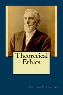 Theoretical Ethics 0692261613 Book Cover