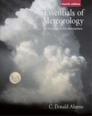 Essentials of Meteorology: An Invitation to the... 0534406793 Book Cover