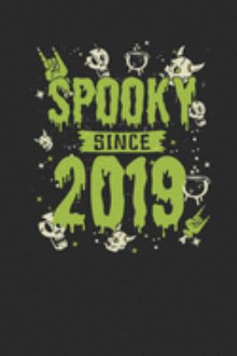 Spooky Since 2019: Dotted Bullet Grid Notebook / Journal (6 X 9 -120 Pages) – Birthday Gift And Halloween Gift Idea
