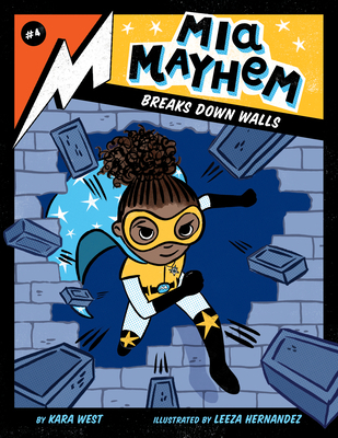 MIA Mayhem Breaks Down Walls: #4 1532147511 Book Cover
