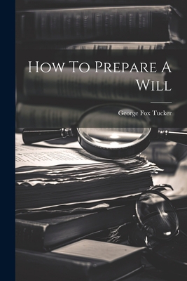 How To Prepare A Will 102241304X Book Cover