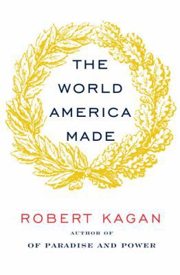 The World America Made 0307961311 Book Cover