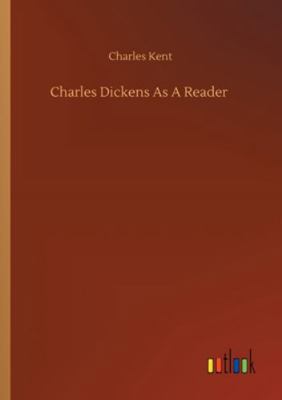 Charles Dickens As A Reader 3752314060 Book Cover