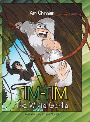 Tim Tim: the White Gorilla: The White Gorilla 1477136398 Book Cover