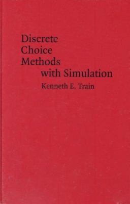 Discrete Choice Methods with Simulation 0521816963 Book Cover