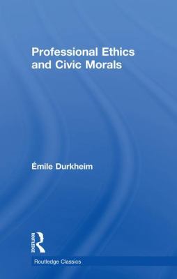 Professional Ethics and Civic Morals 1138601888 Book Cover