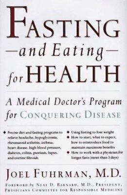 Fasting and Eating for Health: A Medical Doctor... 0312130716 Book Cover