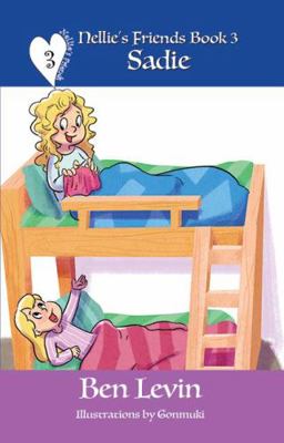 Sadie : Nellie's Friends Book 3