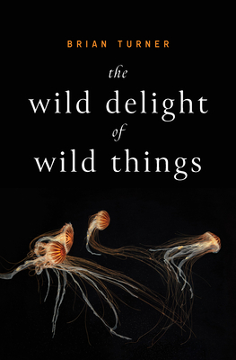 The Wild Delight of Wild Things 1949944530 Book Cover
