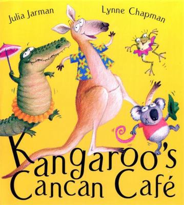 Kangaroo's Cancan Cafe 1843623544 Book Cover