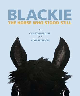 Blackie: The Horse Who Stood Still 1599621304 Book Cover