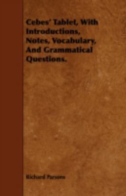 Cebes' Tablet, with Introductions, Notes, Vocab... 144375661X Book Cover