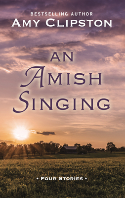 An Amish Singing: Four Stories [Large Print] 143288302X Book Cover