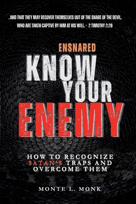 Ensnared - Know Your Enemy: How To Recognize Sa... 1737253909 Book Cover