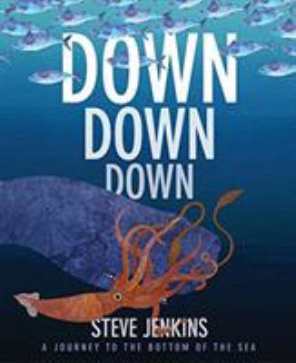 Down, Down, Down: A Journey to the Bottom of th... B00A2P5WV0 Book Cover