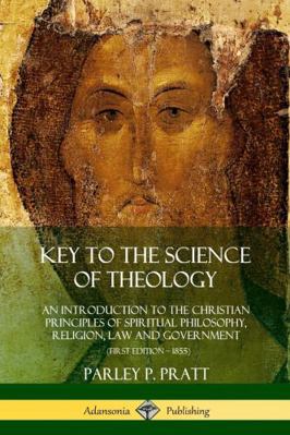 Key to the Science of Theology: An Introduction... 0359021689 Book Cover