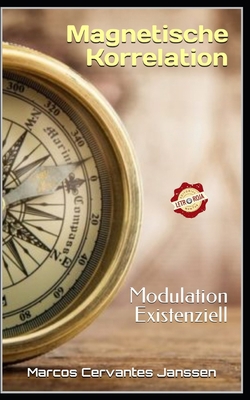 Magnetische Korrelation: Modulation Existenziell [German] B0CHKMSJH1 Book Cover
