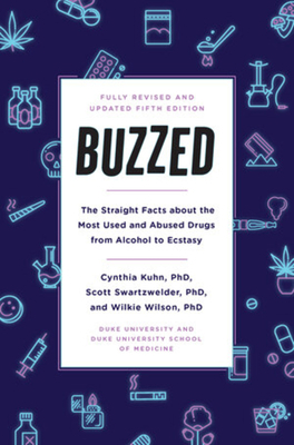 Buzzed: The Straight Facts about the Most Used ... 0393356469 Book Cover