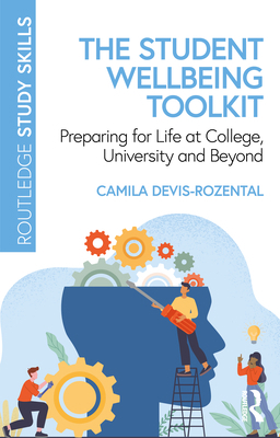 The Student Wellbeing Toolkit: Preparing for Li... 1032329661 Book Cover