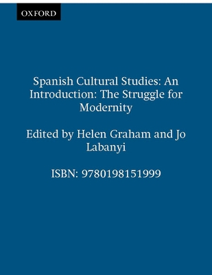 Spanish Cultural Studies: An Introduction: The ... 0198151993 Book Cover