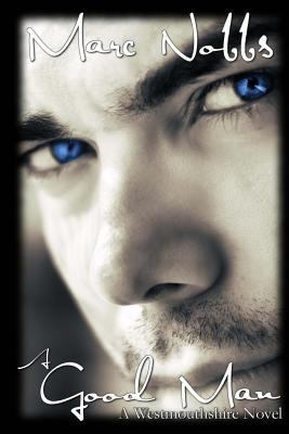 A Good Man 1534937137 Book Cover