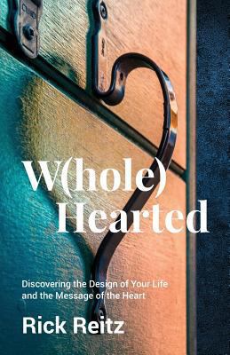 W(hole) Hearted: Discovering the Design of Your... 1537180509 Book Cover